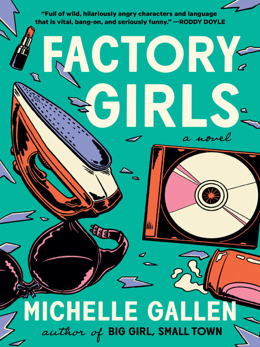 Title details for Factory Girls by Michelle Gallen - Available